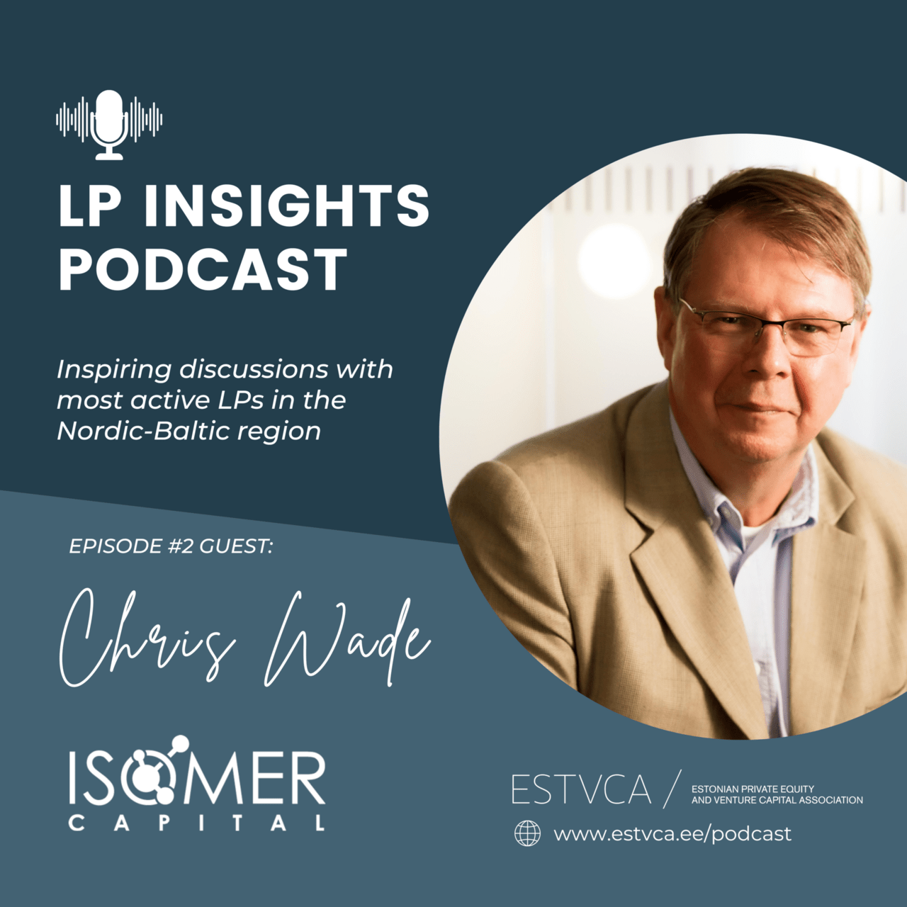 EstVCA LP Insights podcast episode #2 - Chris Wade from Isomer Capital